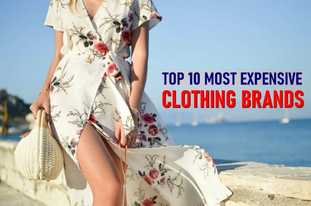 Top 10 Most Expensive Clothing Brands in the World - Wonderslist